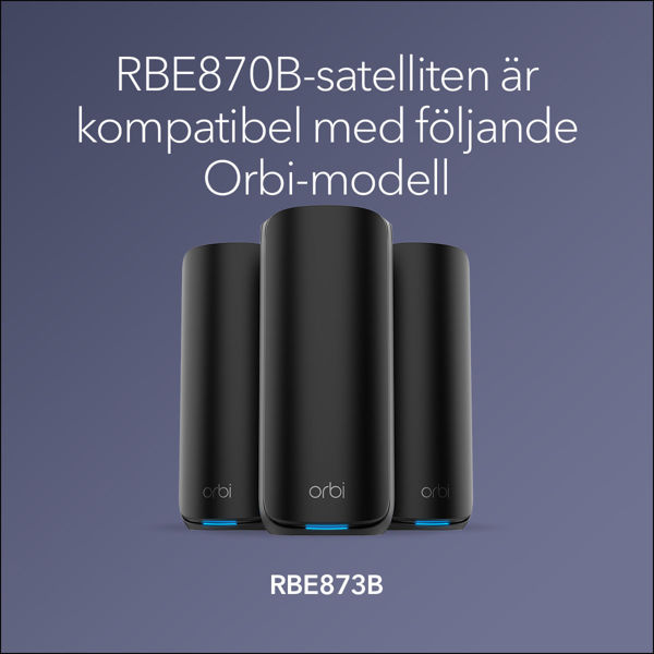 Picture of NETGEAR Orbi 870-serien med tre band för WiFi 7-meshtilläggssatellit (RBE870B)